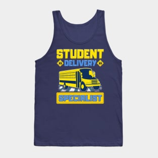 School Bus Driver Student Delivery Specialist Tank Top